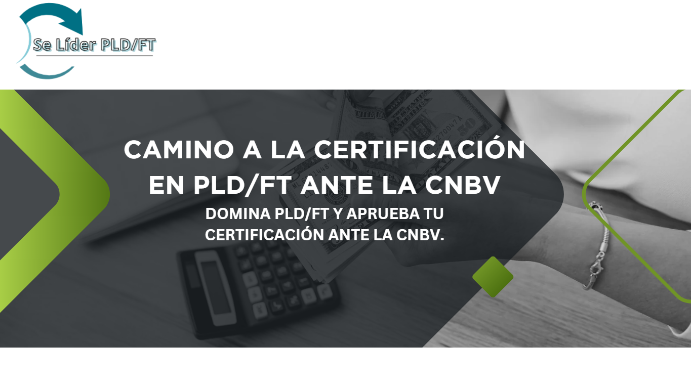 Camino a la Certificación en PLD/FT ante la CNBV